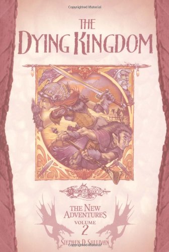 Imagen de archivo de The Dying Kingdom (Dragonlance: The New Adventures, Vol. 2) a la venta por Half Price Books Inc.