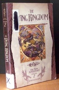 Stock image for The Dying Kingdom (Dragonlance: The New Adventures, Vol. 2) for sale by SecondSale