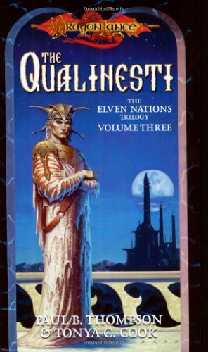 Qualinesti: Bk. 3 (Elven Nations S.) (9780786933730) by Thompson, Paul B.; Cook, Tonya C.