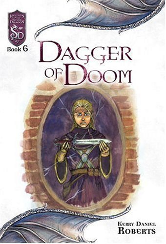 Imagen de archivo de Dagger of Doom: Knights of the Silver Dragon, Book 6 a la venta por THE OLD LIBRARY SHOP