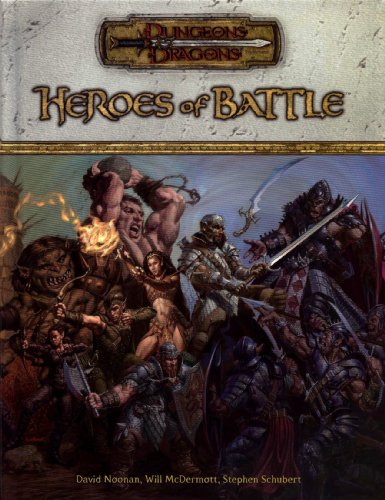 

Heroes of Battle (Dungeons & Dragons (3rd Edition) (d20) - Sourcebooks)