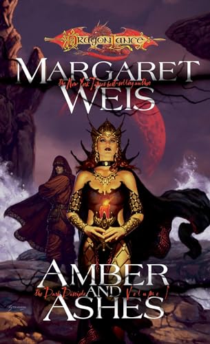 Amber and Ashes (Dragonlance: The Dark Disciple, Vol. 1) (9780786937424) by Weis, Margaret