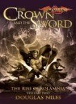 Stock image for THE CROWN AND THE SWORD (DRAGONL for sale by Reliant Bookstore