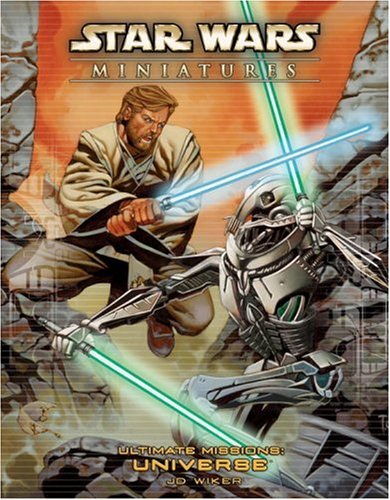 Star Wars Miniatures Ultimate Missions: Universe: A Star Wars Miniatures Game Product (Star Wars Miniatures Product) (9780786938438) by Hershey, Sterling