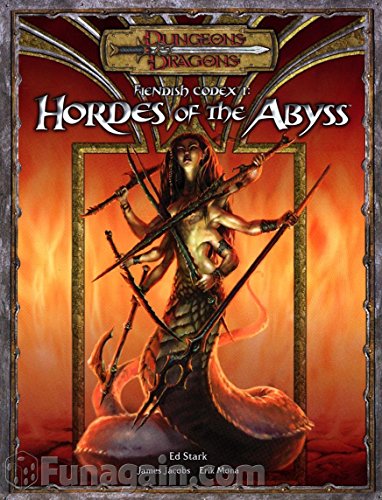 Fiendish Codex I: Hordes of the Abyss (Dungeons & Dragons d20 3.5 Fantasy Roleplaying Supplement) (9780786939190) by Jacob, James; Mona, Erik