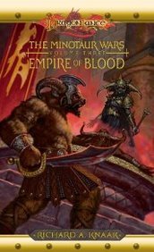 Empire Of Blood; DragonLance: The Minotaur Wars, Volume Three 3 (9780786939787) by Richard A. Knaak