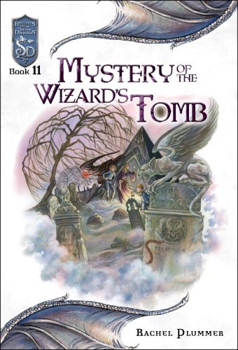 Mystery of the Wizard's Tomb (Knights of the Silver Dragon, 11) (9780786939909) by Plummer, Rachel