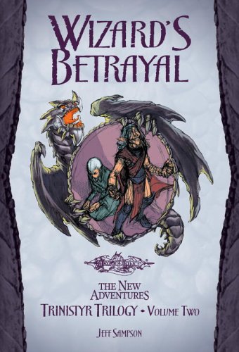 Stock image for Wizard's Betrayal (Trinistyr Trilogy, Vol. 2) for sale by Wizard Books