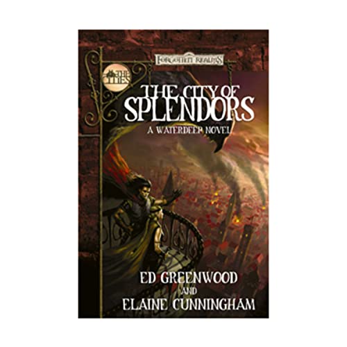 City of Splendors: The Cities (bForgotten Realms) (9780786940042) by Greenwood, Ed; Cunningham, Elaine