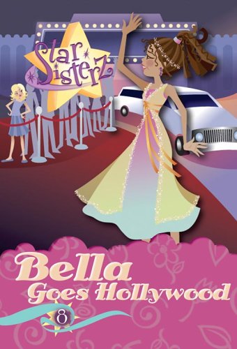 9780786940301: Bella Goes Hollywood