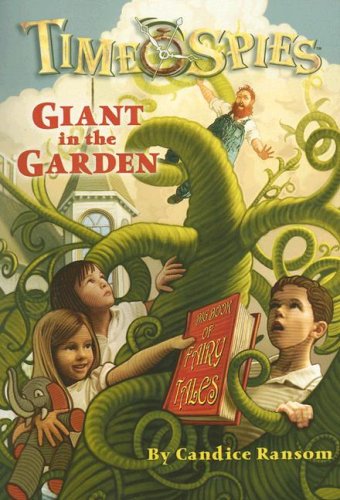 Beispielbild fr Giant in the Garden: Time Spies, Book 3 zum Verkauf von Once Upon A Time Books