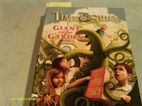 Imagen de archivo de Giant in the Garden: Time Spies, Book 3 a la venta por Once Upon A Time Books