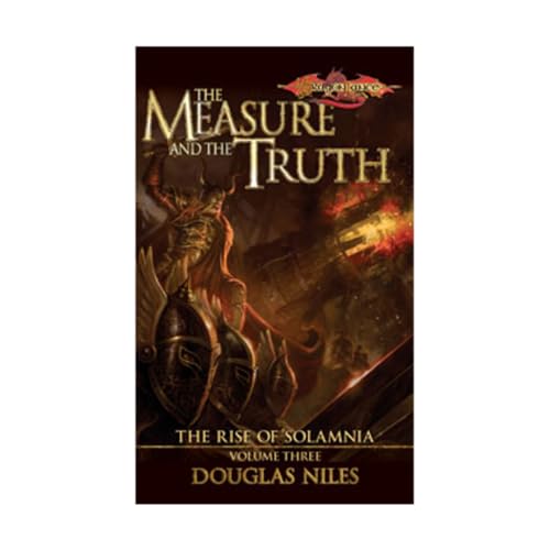 The Measure and the Truth (Dragonlance: Rise of Solamnia, Vol. 3) (9780786942473) by Niles, Douglas