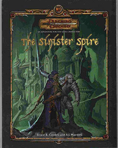 Imagen de archivo de The Sinister Spire (Dungeons & Dragons d20 3.5 Fantasy Roleplaying Adventure, 4th Level) a la venta por HPB-Diamond