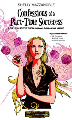 Beispielbild fr Confessions of a Part-Time Sorceress: A Girl's Guide to the Dungeons & Dragons Game zum Verkauf von ThriftBooks-Atlanta