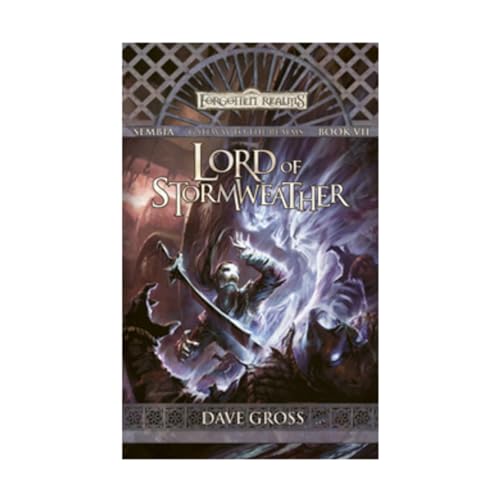 Lord of Stormweather: Sembia: Gateway to the Realms, Book VII (9780786947867) by Gross, Dave