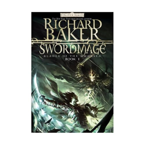 Swordmage: Blade Of The Moonsea, Book I (Blades Of Moonsea)