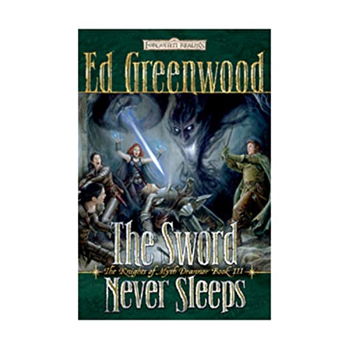 Forgotten Realms: The Sword Never Sleeps : Knights of Myth Drannor Book III