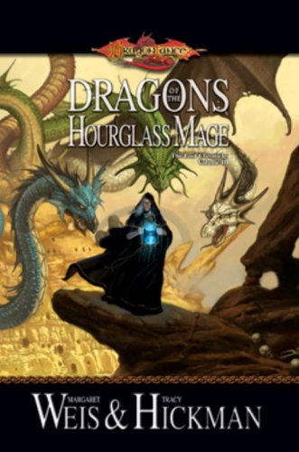9780786949168: Dragons of the Hourglass Mage: v. 3 (The Lost Chronicles)