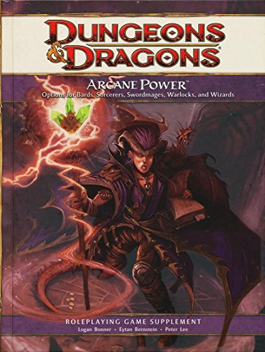 Arcane Power: A 4th Edition D&D Supplement (9780786949571) by Bonner, Logan; Bernstein, Eytan; Lee, Peter