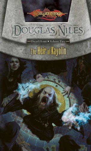 9780786950034: Heir of Kayolin: Dwarf Home, Volume Two (Dwarf Home) (Dragonlance)