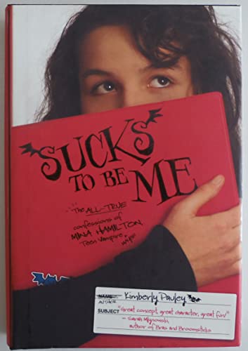 Stock image for Sucks to Be Me: The All-True Confessions of Mina Hamilton, Teen Vampire (maybe) for sale by SecondSale