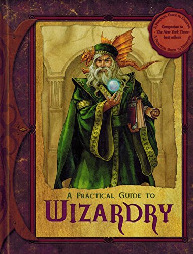 9780786950423: A Practical Guide to Wizardry (Practical Guides (fantasy))