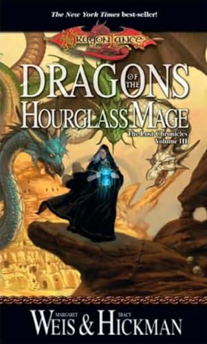 Dragons of the Hourglass Mage (The Lost Chronicles, 3, Band 3)