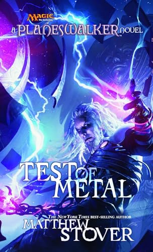 Stock image for Test of Metal: A Planeswalker Novel for sale by GF Books, Inc.