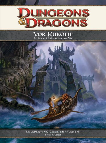 VOR Rukoth: An Ancient Ruins Adventure Site for D&D (4th Edition D&D) (Dungeons & Dragons) (9780786955497) by James Wyatt