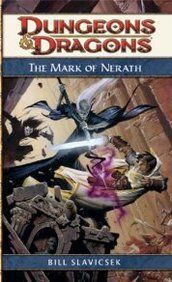 Stock image for The Mark of Nerath: A Dungeons & Dragons Novel for sale by ThriftBooks-Reno
