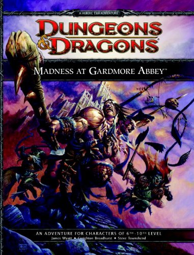 Madness at Gardmore Abbey: A Dungeons & Dragons Supplement (4th Edition D&d) (Dungeon & Dragons) (9780786958726) by Wizards RPG Team
