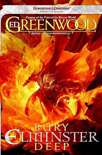 Bury Elminster Deep: The Sage of Shadowdale, Book II (9780786960248) by Greenwood, Ed