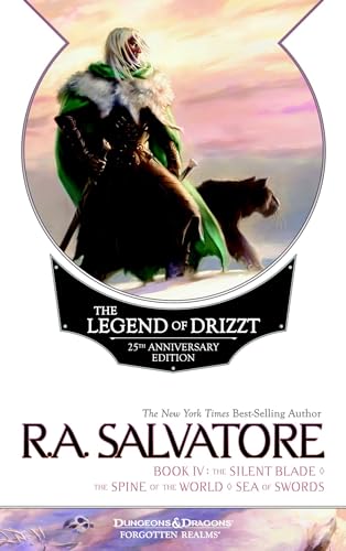 9780786965403: The Legend of Drizzt 25th Anniversary Edition, Book IV: The Silent Blade / The Spine of the World / The Sea of Swords: 4