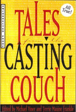 Stock image for Tales from the Casting Couch for sale by Better World Books: West
