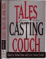 9780787102265: Tales from the Casting Couch: An Unprecedented Candid Collection of Stories, Essays, and Anecdotes by and About Legendary Hollywood Stars, Starlets, and Wanna-Bes...
