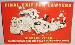 Final Exit for Lawyers (9780787102418) by Viner, Michael; Dotan, Susie; Foley, Tim
