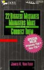 The 22 Biggest Mistakes Managers Make and How to Correct Them (9780787102746) by Van Fleet, James K.