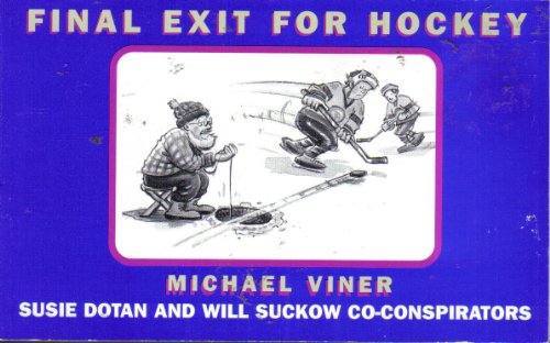 Final Exit for Hockey (9780787105648) by Viner, Michael; Dotan, Susle; Suckow, Will