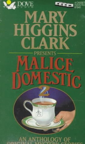 Mary Higgins Clark Presents Malice Domestic 2: A Anthology of Original Mystery Stories