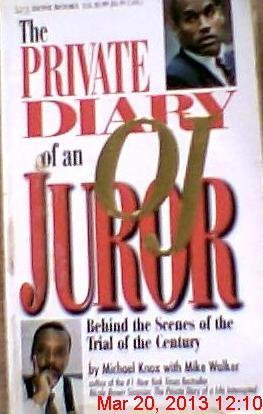 Stock image for The Private Diary of an O.J. Juror: Behind the Scenes of the Trial of the Century for sale by Once Upon A Time Books