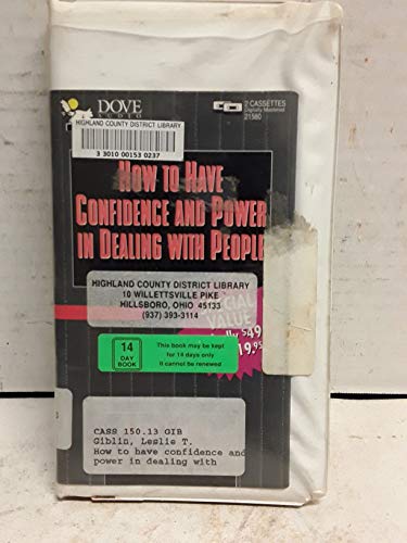 Imagen de archivo de HOW TO HAVE CONFIDENCE AND POWER IN DEALING WITH PEOPLE: Unabridged Edition a la venta por Wizard Books