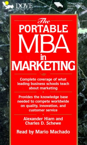 The Portable MBA in Marketing (Portable MBA Series (Beverly Hills, Calif.).) (9780787106362) by Hiam, Alexander; Schewe, Charles D.