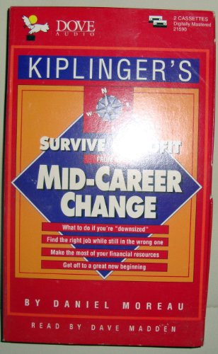 Stock image for Kiplinger's Survive & Profit from a Mid-Career Change for sale by The Yard Sale Store
