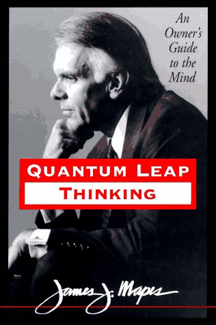 Beispielbild fr Quantum Leap Thinking: An Owner's Guide to the Mind zum Verkauf von SecondSale