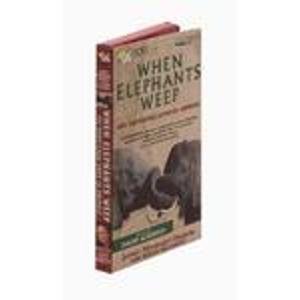 When Elephants Weep: The Emotional Lives of Animals (9780787107055) by Masson, J. Moussaieff; McCarthy, Susan