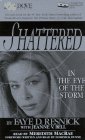 Imagen de archivo de Shattered: In the Eye of the Storm a la venta por The Yard Sale Store