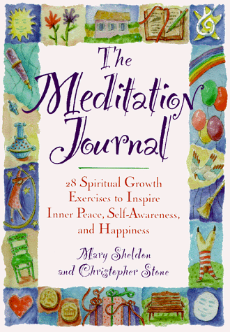 Stock image for The Meditation Journal: 28 Spiritual Growth Exercises to Inspire Inner Peace, Self-Awareness, and Happiness for sale by SecondSale