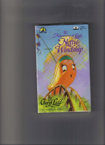 The Adventures of Little Nettie Windship (Dove Kids) (9780787110024) by Ladd, Cheryl