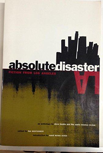 Beispielbild fr Absolute Disaster: Fiction from Los Angeles zum Verkauf von My Dead Aunt's Books
